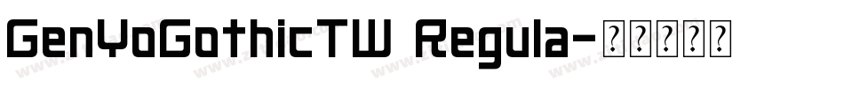 GenYoGothicTW Regula字体转换